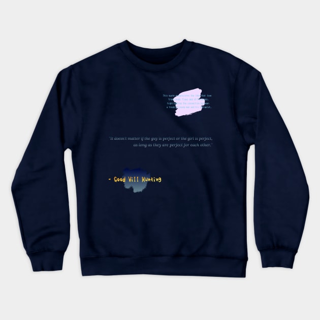 "Imperfect Harmony: Embracing Love's Authenticity in 'Good Will Hunting'" Crewneck Sweatshirt by QuassarStore